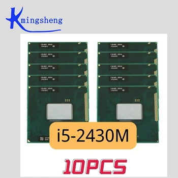 10pcs Intel Core i5-2430M i5 2430M SR04W 2.4 GHz CPU Processor 3M 35W Zásuvky G2 / rPGA988B - Obrázok 1  