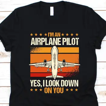Som Lietadla Pilot Áno, som Pozerať sa Dole Na Vás Tričko Pre Lietadlá Letec Dizajn - Obrázok 1  
