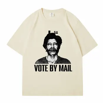 Hlasovanie Poštou Ted Kaczynski Tlač Vtipné Tričko Muži Ženy Osobnosti Nadrozmerné T-shirt Bavlna Bežné Vintage T Košele Streetwear - Obrázok 1  